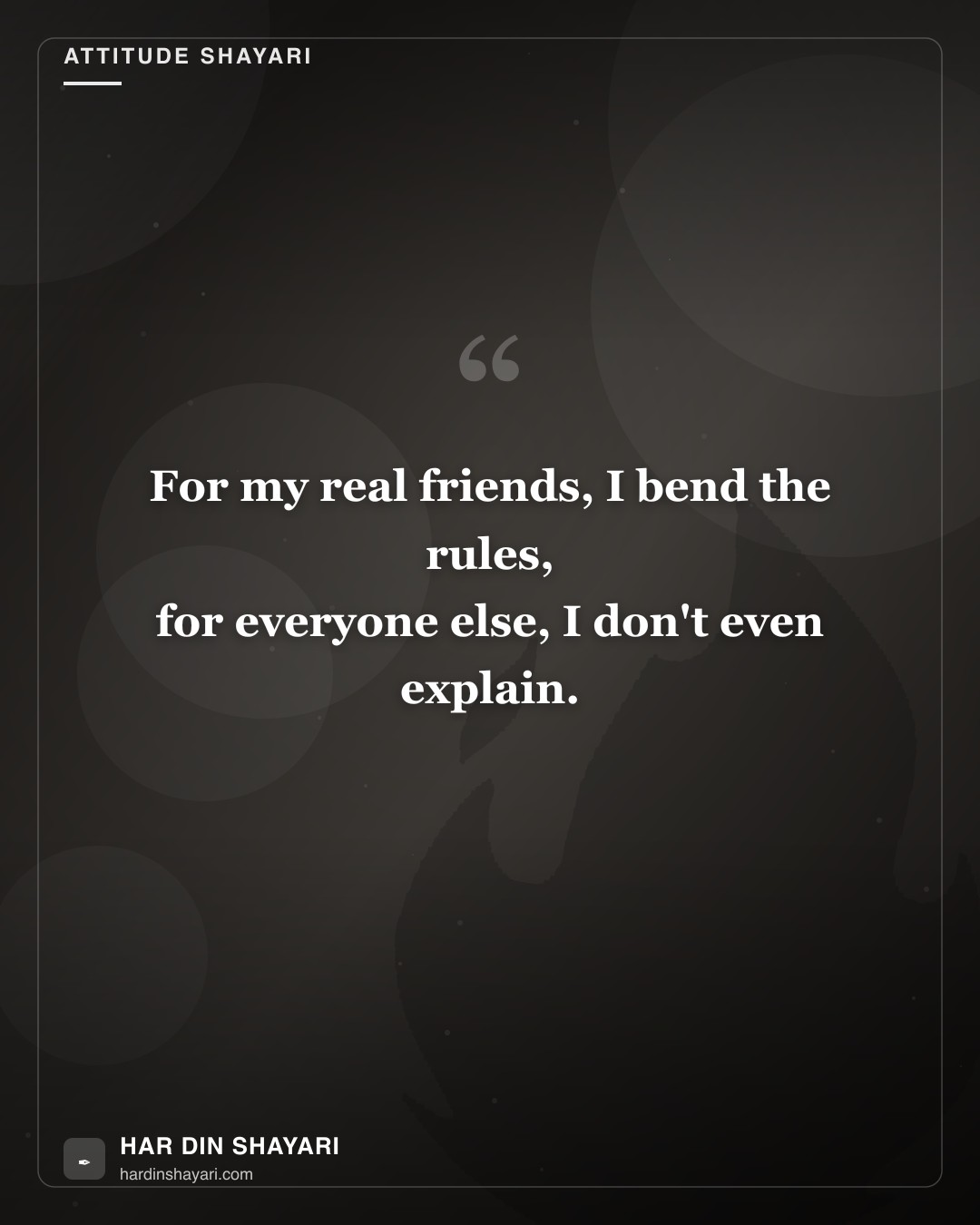 Friends Attitude Shayari in English